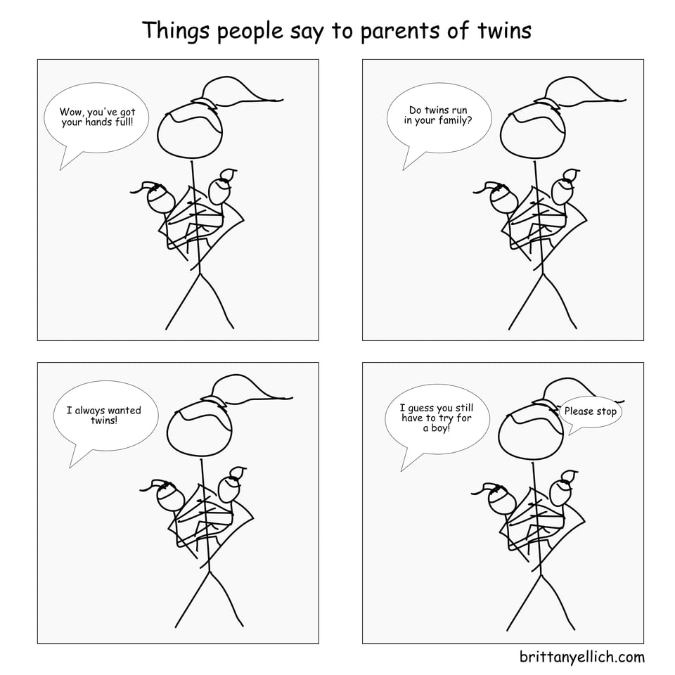 A silly stick figure comic with 4 things people say to parents of twins: